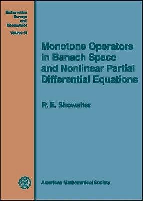 Monotone Operators in Banach Space and Nonlinear Partial Differential Equations (Mathematical Surveys & Monographs)