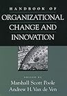 Handbook of Organizational Change and Innovation by Marshal Scott Poole
