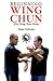 Beginning Wing Chun: Why Wing Chun Works