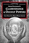 Swami Panchadasi's Clairvoyance and Occult Powers: A Lost Classic