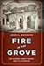 Fire in the Grove by John C. Esposito