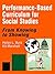 Performance-Based Curriculum for Social Studies: From Knowing to Showing (From Knowing to Showing series)