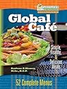 Global Cafe: Simple, Healthy, and Delicious Meals: 52 Complete Menus (Ultimate Vegetarian Collection)