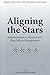 Aligning the Stars by Margaret C. Harrell