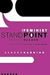 The Feminist Standpoint Theory Reader by Sandra G. Harding