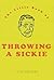 The Little Book of Throwing a Sickie