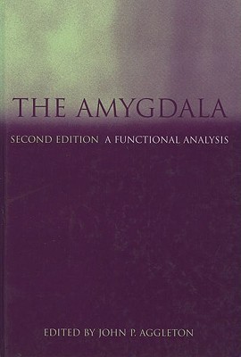 The Amygdala: A Functional Analysis (Hardcover)