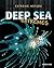 Deep Sea Extremes (Extreme Nature, 2)