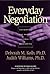 Everyday Negotiation: Navigating the Hidden Agendas in Bargaining