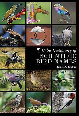 Helm Dictionary of Scientific Bird Names (Hardcover)