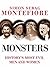 Monsters: History's Most Ev...