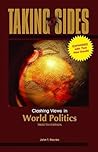 Taking Sides: Clashing Views in World Politics, Expanded