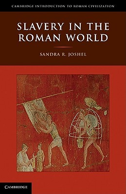 Slavery in the Roman World (Cambridge Introduction to Roman Civilization)