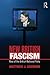 New British Fascism: Rise of the British National Party (Routledge Studies in Extremism and Democracy)