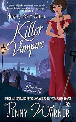 How to Party with a Killer Vampire (Party Planning, #4)