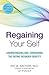 Regaining Your Self: Understanding and Conquering the Eating Disorder Identity