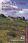 South Pennines & Bronte Moors--Five Walking Guides To The Peak District (Freedom to Roam)