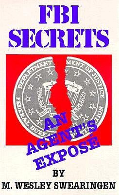 FBI Secrets: An Agent's Exposé (Paperback)