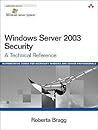 Windows Server 2003 Security: A Technical Reference