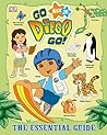 Go, Diego, Go! Essential Guide