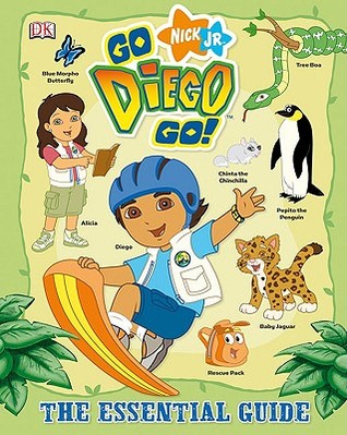Go, Diego, Go! Essential Guide (Hardcover)