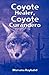 Coyote Healer, Coyote Curandero
