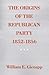 The Origins of the Republican Party, 1852-1856