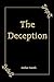 The Deception