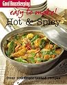 Hot and Spicy: Over 100 Triple-Tested Recipes (Easy to Make!) Hot and Spicy: Over 100 Triple-Tested Recipes (Easy to Make!)