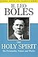 The Holy Spirit by H. Leo Boles