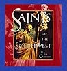 Saints of the Southwest Saints of the Southwest
