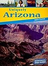 Uniquely Arizona (Heinemann State Studies)