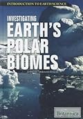 Investigating Earth's Polar Biomes