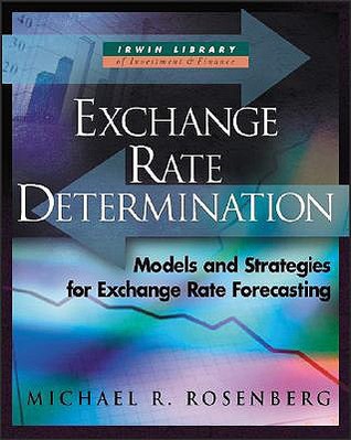 Exchange Rate Determination: Models and Strategies for Exchange Rate Forecasting (McGraw-Hill Library of Investment and Finance)