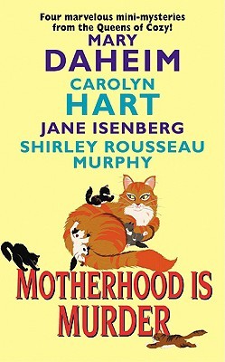 Motherhood Is Murder (Mass Market Paperback)