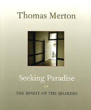 Seeking Paradise: The Spirit of the Shakers