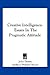 Creative Intelligence: Essays In The Pragmatic Attitude