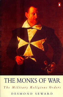 The Monks of War: The Military Religious Orders (Paperback)