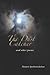 The Dust Catcher: And Other...