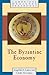 The Byzantine Economy (Camb...