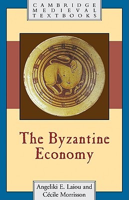 The Byzantine Economy (Cambridge Medieval Textbooks)