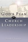 God's Plan for Church Leadership God's Plan for Church Leadership