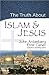 The Truth About Islam and J...