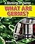 What Are Germs?