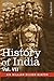 History of India, in Nine Volumes: Vol. VII - From the First European Settlements to the Founding of the English East India Company