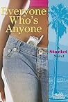 Everyone Who's Anyone (Starlet, #2) Everyone Who's Anyone (Starlet, #2)