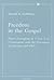 Freedom in the Gospel: Paul's Exemplum in 1 Cor. 9 in Conversation with the Discourses of Epictetus and Philo (Contributions to Biblical Exegesis & Theology)