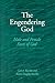 The Engendering God by Carl A. Raschke