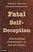 Fatal Self-Deception: Slaveholding Paternalism in the Old South