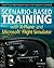Scenario-Based Training with X-Plane and MicrosoftFlight Simulator: Using PC-Based Flight Simulations Based on FAA-Industry Training Standards